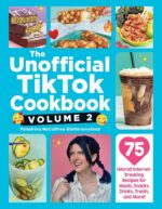 The Unofficial TikTok Cookbook, Volume 2: 75 (More!) Internet-Breaking Recipes f... - Image 2