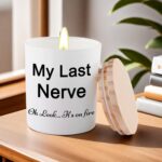 Funny Gifts for Women My Last Nerve Lavender Scented Soy Candle | Unique Mothers... - Image 3