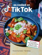 As Cooked on TikTok: Fan favorites and recipe exclusives from more than 40 TikTo... - Image 2